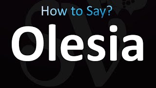 How to Pronounce Olesia correctly [upl. by Llerrehs]