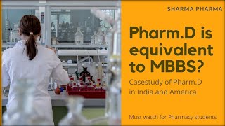 PharmD VS MBBS  Case study of PharmD in India amp America  Sharma Pharma [upl. by Leahkim]