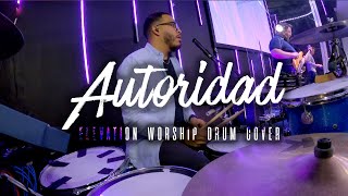 quotAutoridadAuthorityElevation Worship drum cover [upl. by Magel]