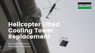 Replacing Rooftop Cooling Towers in Downtown Vancouver [upl. by Adnal126]