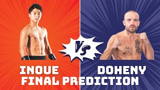 Naoya Inoue vs TJ Doheny Final Prediction [upl. by Redep4]