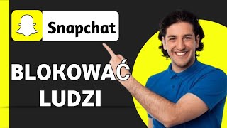 Jak odblokować i zablokowaćkogoś na Snapie  2024 [upl. by Geerts]