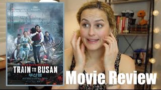 Train To Busan 2016 Movie Review  Foreign Film Friday [upl. by Heeley527]