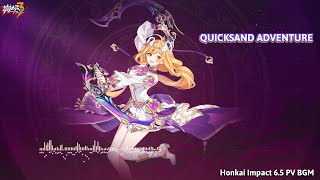 Honkai Impact 65 PV BGM Quicksand Adventure [upl. by Gromme]