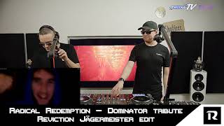 Radical Redemption  Dominator Tribute Reviction Jägermeister Edit Free download TweekaTV approved [upl. by Notniw]