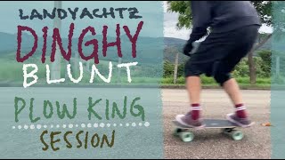 Landyachtz Dinghy Blunt Cruiser Skateboard Plow King Session  2022 OM Soundtrack [upl. by Mathis]