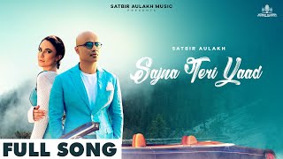 ♫ Trending Punjabi Songs 2024  Sajna Teri Yaad official Video l Satbir Aulakh l Ft Natalia Moon [upl. by Aicercal]