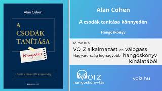 A csodák tanítása könnyedén  Alan Cohen  VOIZ hangoskönyv [upl. by Einaeg626]