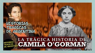 La TRÁGICA historia de CAMILA OGORMAN  Historias trágicas de Argentina [upl. by Oer]