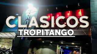 ♥ TROPITANGO ♥ ALTOS CLASICOS ENGANCHADOS 2022  JUANCITO DJ [upl. by Aihsilef]