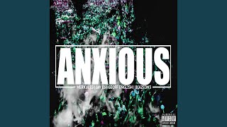 Anxious feat Jay Es Geoff English amp Blazeon3 [upl. by Yelad]