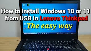 How to install Windows 10 or 11 in Lenovo Thinkpad from USB  the easy way [upl. by Lyda536]