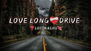 ❤️‍🩹 Long Drive Mashup Songs🥰  Top Hit 👀 Songs Remix  bollywood hits Nikhil Beats tone 💝 [upl. by Sheeb]