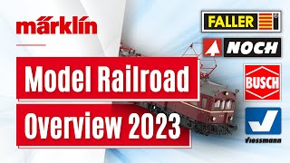 Model Railroad Overview 2023 by Noch Viessmann Busch Faller and Märklin [upl. by Anirahc]