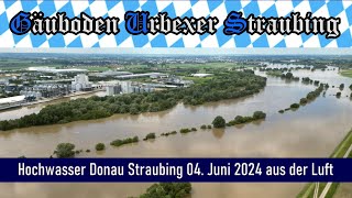 💦 HOCHWASSER Donau STRAUBING 🚤 04 Juni 2024 aus der Luft ✈️  323 [upl. by Bringhurst]