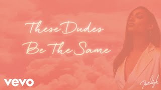 DaniLeigh  The Same Lyric Video [upl. by Alina131]