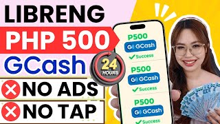 PINAKAEASY NA FREE GCASH ₱500  PWEDE MAG CASHOUT 5x PER DAY NO ADS  NO TAP [upl. by Bainter]