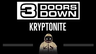 3 Doors Down • Kryptonite CC 🎤 Karaoke Instrumental Lyrics [upl. by Erinna110]