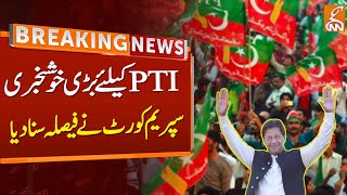 Good News For PTI Leaders  Supreme Court Big Order  Breaking News  GNN [upl. by Cornel926]