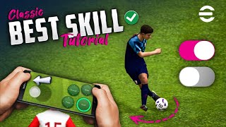 eFootball 2024 Mobile Skill Tutorial  Classic Control [upl. by Rehnberg205]