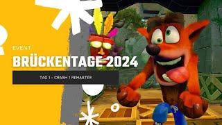 Brückentage 2024 Tag 1  Crash Bandicoot 1 Remaster [upl. by Brinson460]