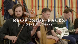 Broadside Hacks  Gently Johnny Green Man Festival  Sessions [upl. by Thacker448]