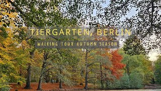 TIERGARTEN BERLIN  Short Walking Tour  Autumn Season  Forest inside the city [upl. by Rolecnahc]