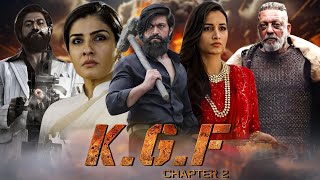 KGF Chapter 2 Full Movie Hindi Dubbed Best Review  Yash  Srinidhi Shetty  Raveena Tandon [upl. by Kabob]