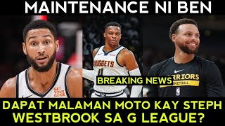 Russell Westbrook sa G League Mag GOOD NEWS kay injury ni Steph Ben Simmons maintenance [upl. by Lala]