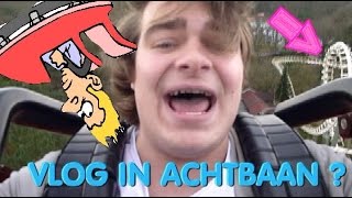 VLOG IN EEN ACHTBAAN  EFTELING  VLOG 8 [upl. by Hsital]