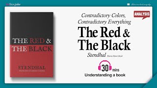 The Red and the Black  Analysis  Stendhal [upl. by Damalis]