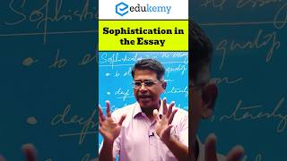 Why Sophistication is Key to Write HighScoring Essays  Essays with Shabbir Sir  Edukemy IAS [upl. by Gayner]