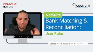 Mastering NetSuite Bank Matching amp Reconciliation Creating User Rules [upl. by Brockie86]