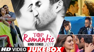 Top 10 Romantic Hindi Songs 2019  Video Jukebox  New Hindi Love Songs  BOLLYWOOD ROMANTIC JUKEBOX [upl. by Ecirtnas]