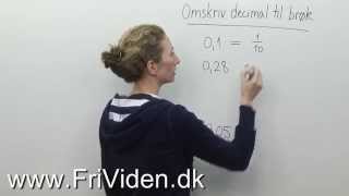 Folkeskolematematik Omskriv decimal til brøk [upl. by Chenee]