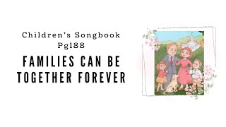 Families Can Be Together Forever  LDS Primary Song Sing Along [upl. by Coreen]