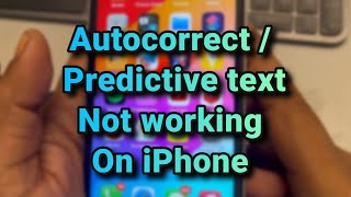 Autocorrect predictive text not working on iPhone Fix [upl. by Lura]