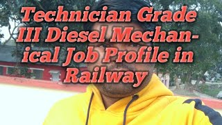 Technician grade III Diesel Mechanical Job Profile in Railway [upl. by Mindi]