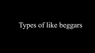 Types of like beggars on YouTube [upl. by Anecusa310]