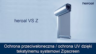 Ochrona przeciwsłoneczna  ochrona UV dzięki tekstylnemu systemowi Zipscreen  heroal VS Z [upl. by Onaivatco]