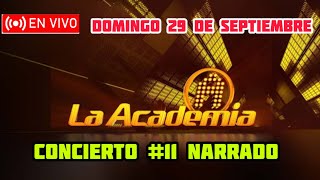 LA ACADEMIA 2024  HOY DOMINGO 2992024  CONCIERTO 11 [upl. by Einwahs]