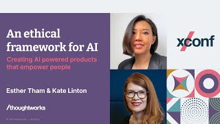 Ethical framework for AI  Creating AI powered products that empower people — XConf Singapore 2024 [upl. by Lillie]