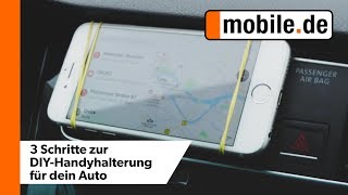 DIY Smartphone Halterung in 3 Schritten fürs Auto  mobilede [upl. by Anoyek213]