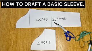 How to Draft a Basic Long and Short Sleeve Pattern  Beginners Friendly Tutorial [upl. by Englis]