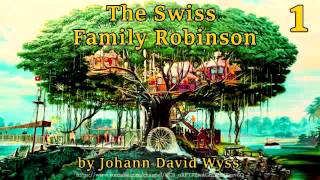 The Swiss Family Robinson Full Audiobook by Johann David Wyss [upl. by Ydniw]