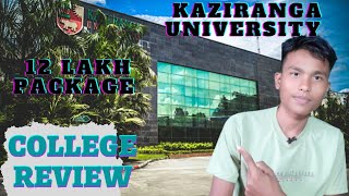 Kaziranga University  Jorhat  12Lakh Package  College Review [upl. by Meggi]