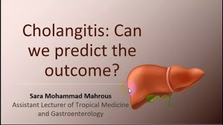 Cholangitis Can we predict the outcome  Dr Sara Mohammad [upl. by Dunn]