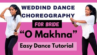 “BRIDE”👰Solo Dance ChoreographyO Makhna Dance tutorial for Bride bride weddingdance sangeetdance [upl. by Harraf]