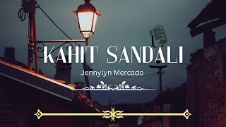 KAHIT SANDALI Jennylyn Mercado KARAOKE [upl. by Fielding]