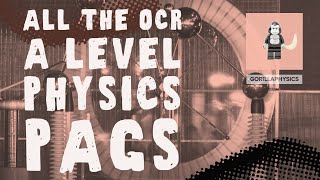 All the OCR A Level Physics PAGs  Preparation for Paper 3 [upl. by Munson32]